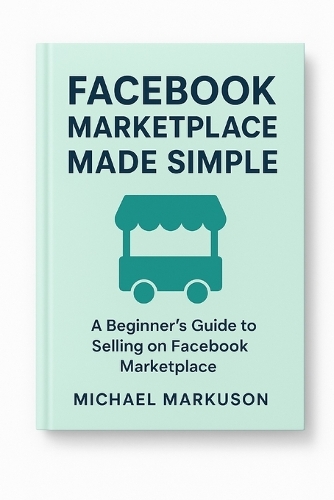 Facebook Marketplace Made Simple