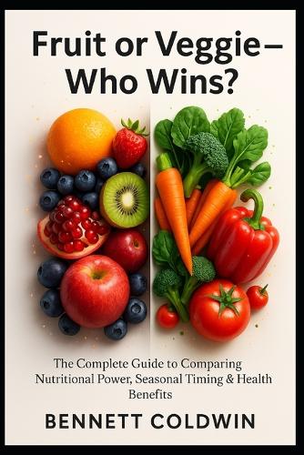 Fruit or Veggie - Who Wins?
