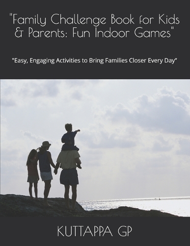 "Family Challenge Book for Kids & Parents