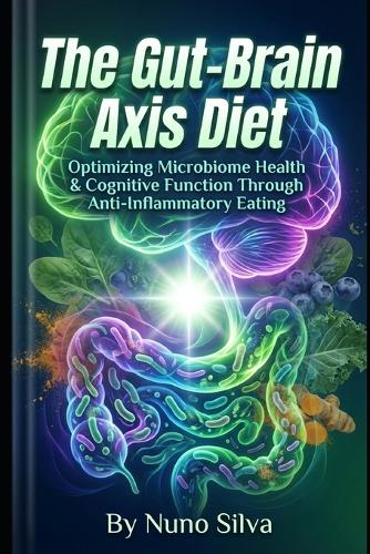 The Gut-Brain Axis Diet