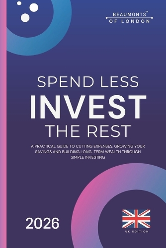Spend Less Invest The Rest
