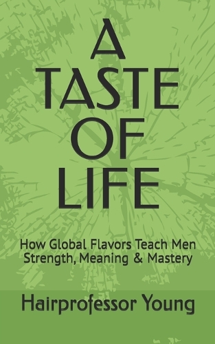 A Taste of Life