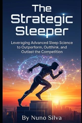 The Strategic Sleeper