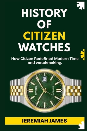 History of Citizen Watches