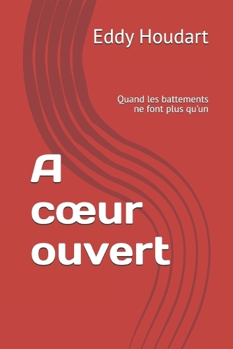 A coeur ouvert