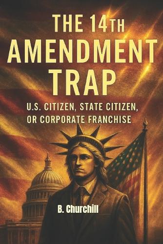 The 14th Amendment Trap