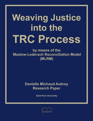 Weaving Justice into the Truth and Reconciliation Process