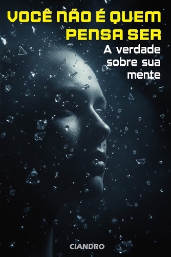 Você Não É Quem Pensa Ser