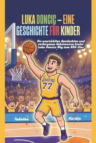 Luka Doncic - Eine Geschichte Für Kinder