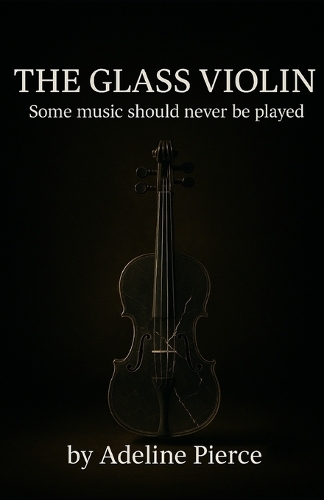 The Glass Violin