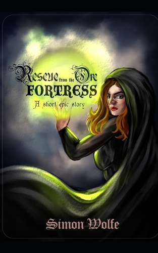 Rescue from the Orc Fortress