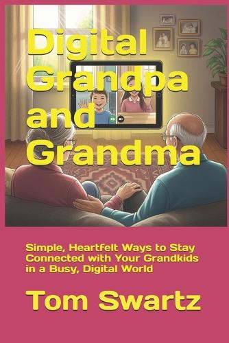 Digital Grandpa and Grandma