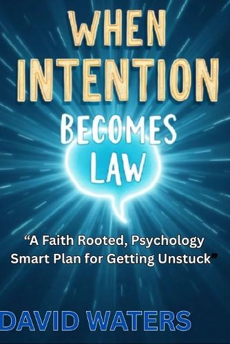 When Intention Becomes Law