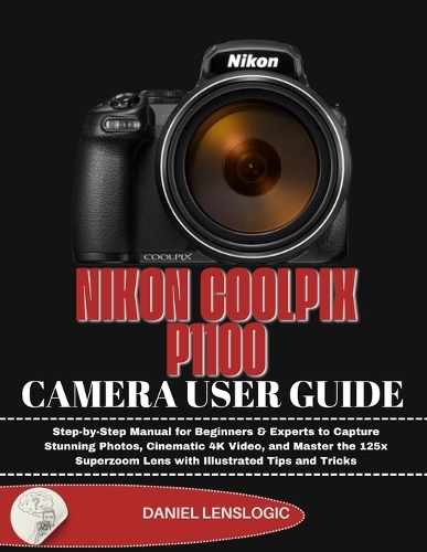 Nikon Coolpix P1100 Camera User Guide