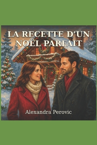 La Recette d'Un Noël Parfait