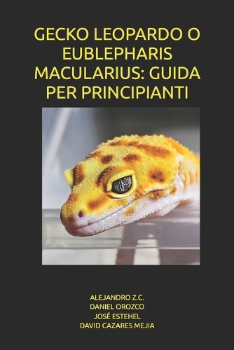 Gecko Leopardo O Eublepharis Macularius