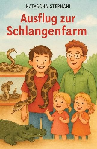 Ausflug zur Schlangenfarm
