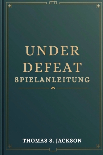 Under Defeat Spielanleitung