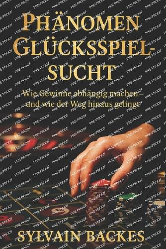 Phänomen Glücksspiel-Sucht
