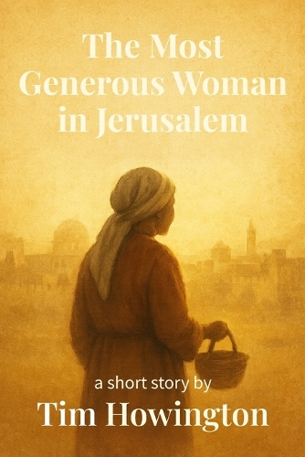 The Most Generous Woman in Jerusalem