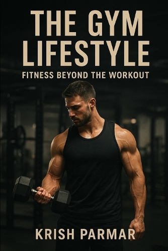 The Gym Lifestyle