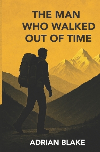 The Man Who Walked Out Of Time