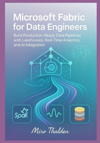 Microsoft Fabric for Data Engineers