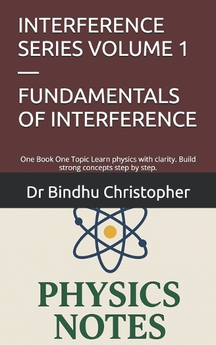 Interference Series Volume 1 - Fundamentals of Interference