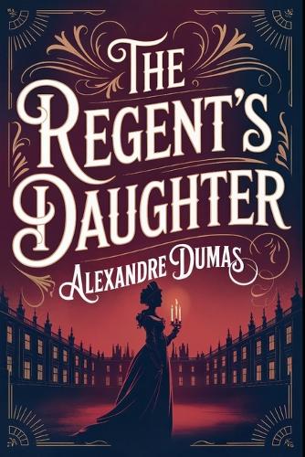 The Regent's Daughter