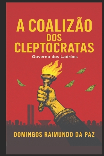 A Coalizão DOS Cleptocratas