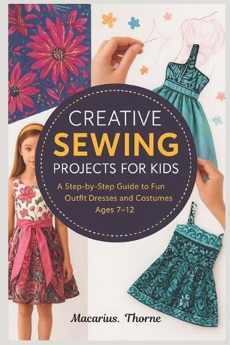 Creative Sewing Projects for Kids