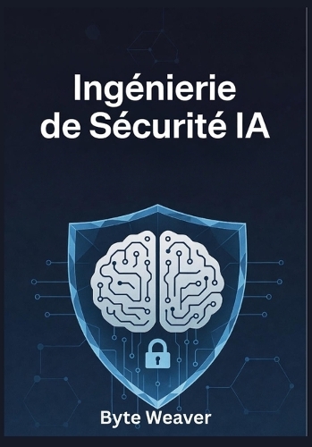 Ingénierie de Sécurité IA