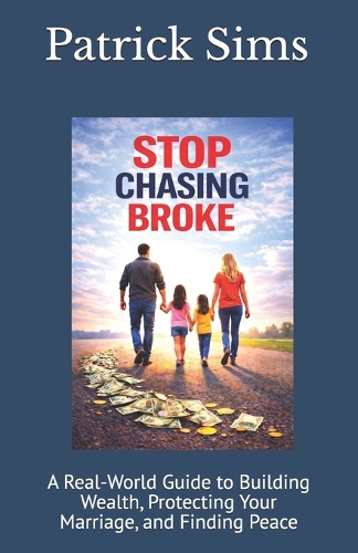 Stop Chasing Broke