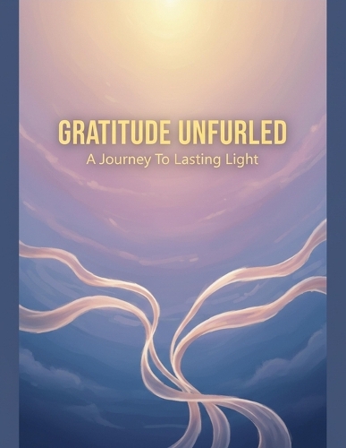 Gratitude Unfurled