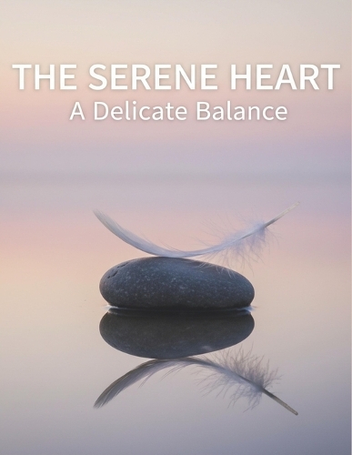 The Serene Heart