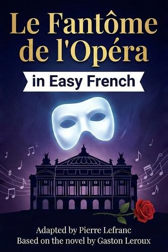 Le Fantôme de l'Opéra en Français Facile