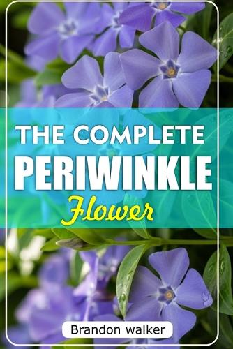 The Complete Periwinkle Flowers
