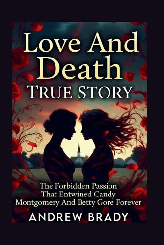 Love And Death True Story
