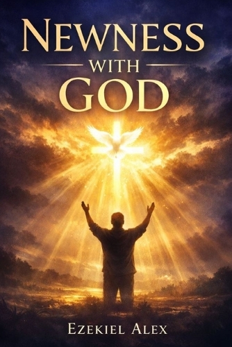 Newness with God
