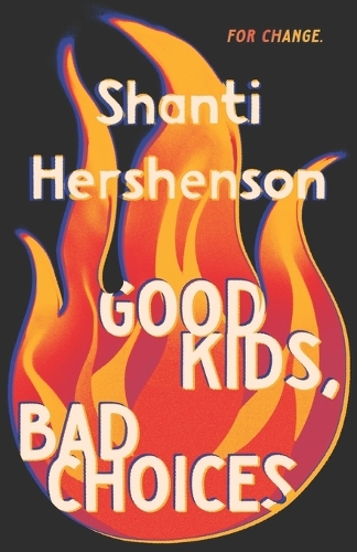 Good Kids, Bad Choices