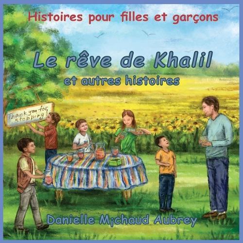 Le rêve de Khalil et autres histoires