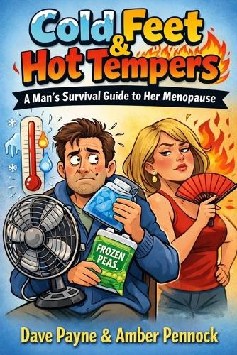 Cold Feet & Hot Tempers