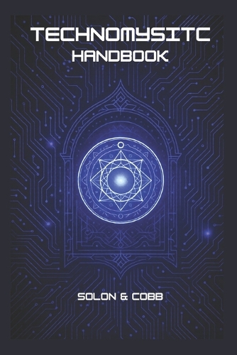 The Technomystic Handbook