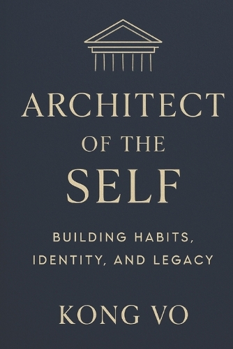 Architect of the Self