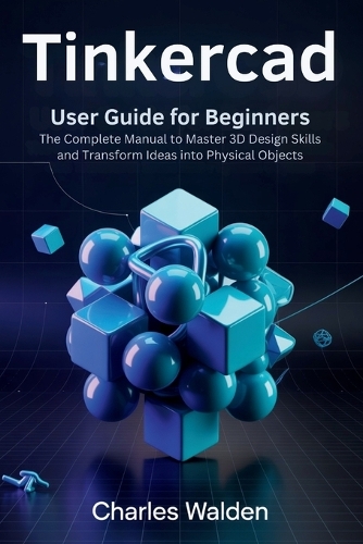 Tinkercad User Guide for Beginners