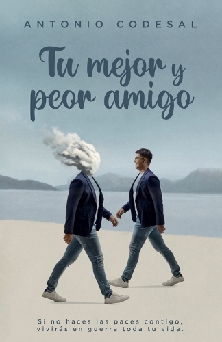 Tu mejor y peor amigo