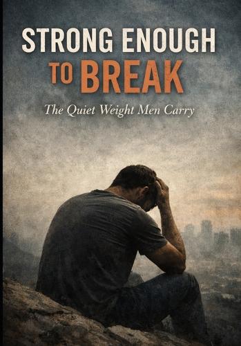 Strong Enough To Break