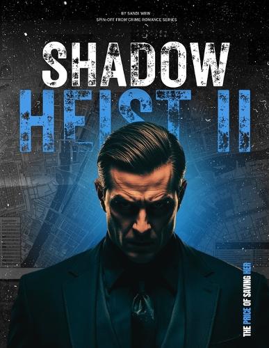 Shadow Heist II