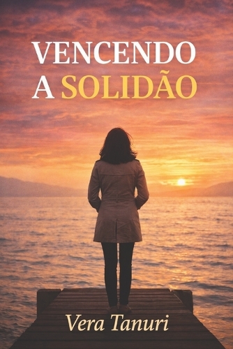 Vencendo a Solidão
