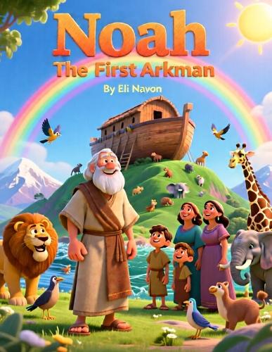 Noah - The First Arkman